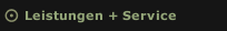 Leistungen + Service